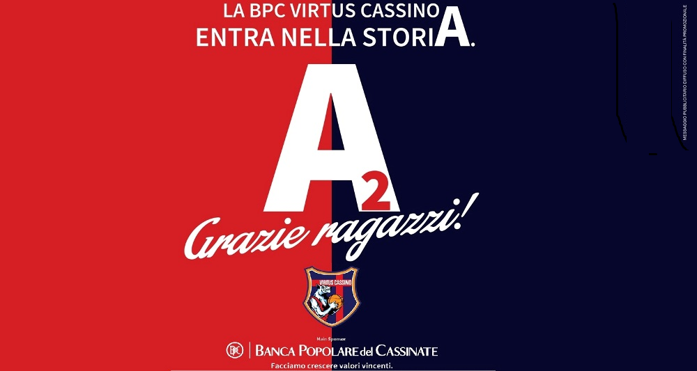 Manifesto della BPC Virtus Cassino con il testo 'A2 Grazie ragazzi!' e logo della squadra.