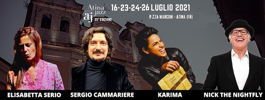 Artisti partecipanti all'Atina Jazz 2021: Elisabetta Serio, Sergio Cammariere, Karima, Nick The Nightfly.