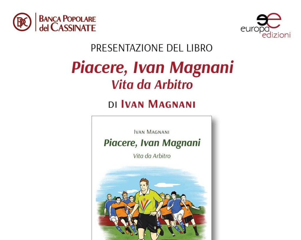 Locandina della presentazione del libro "Piacere, Ivan Magnani. Vita da Arbitro" con illustrazione di un arbitro e giocatori di calcio.