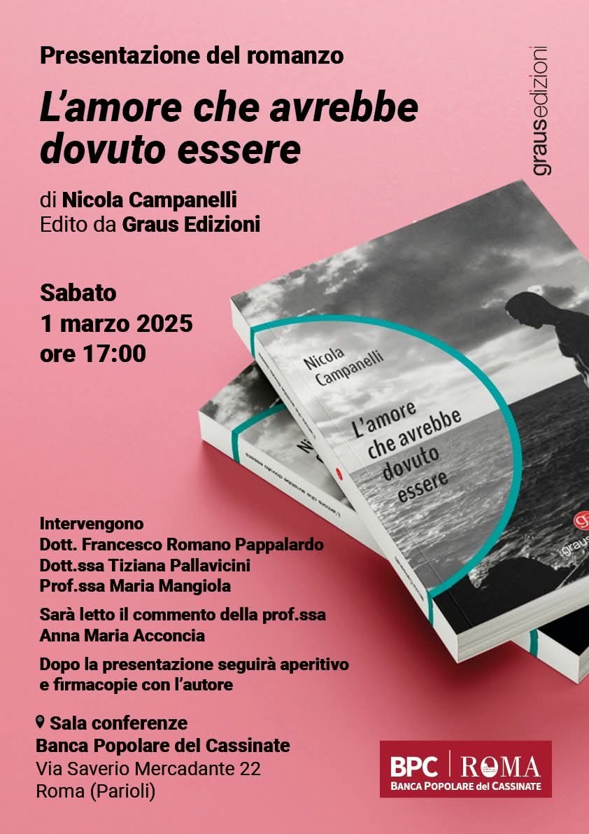 Locandina della presentazione del romanzo 'L’amore che avrebbe dovuto essere' di Nicola Campanelli.