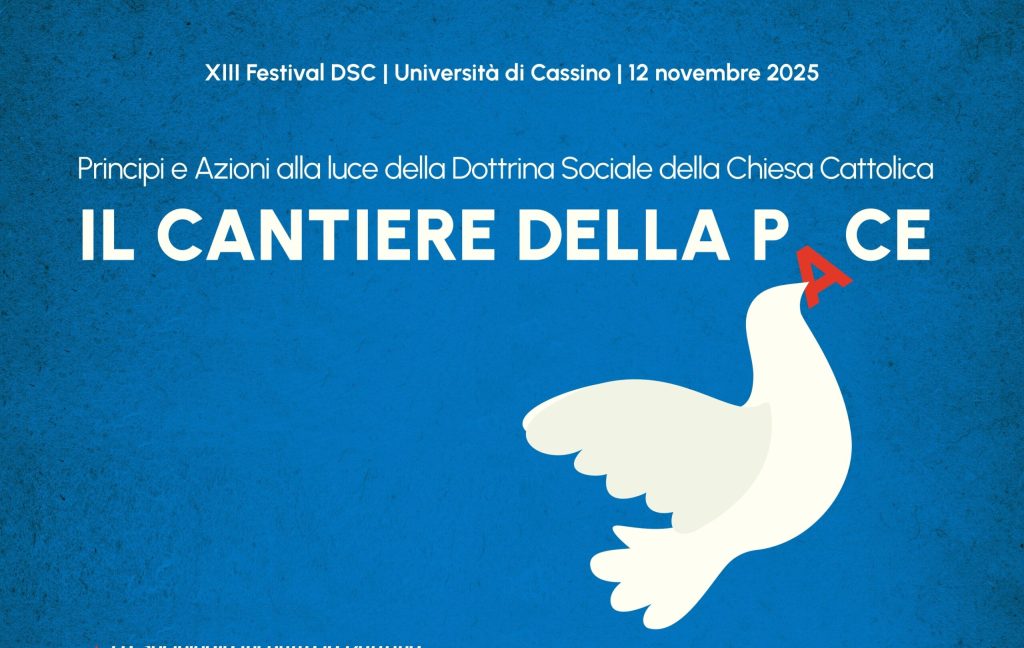 Manifesto del Festival della Dottrina Sociale della Chiesa con una colomba e il titolo 'IL CANTIERE DELLA PACE'.